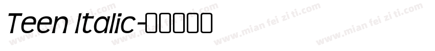 Teen Italic字体转换